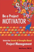 Cover: Be a Project Motivator - Berrett-Koehler Publishers
