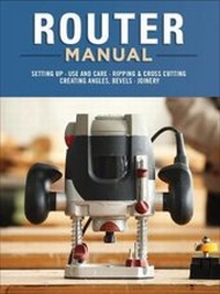 Enlarge image Cover: Router Manual - Fox Chapel Publishing