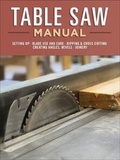 Cover: Table Saw Manual - Fox Chapel Publishing