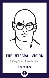 Enlarge image Cover: Integral Vision - Shambhala Publications Inc