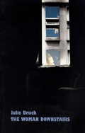 Cover: The Woman Downstairs - Brick Books