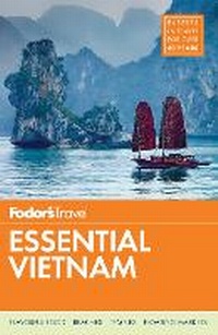Abbildung von: Fodor's Essential Vietnam - Fodor's Travel Publications Inc.,U.S.