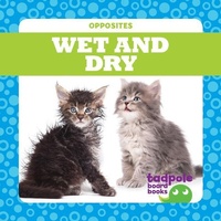 Enlarge image Cover: Wet and Dry - Tadpole Books