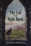 Cover: The Call of the Night Hawk - Christian Faith Publishing, Inc.