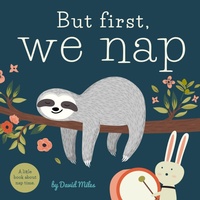 Enlarge image Cover: But First, We Nap - Familius LLC