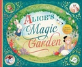 Cover: Alice's Magic Garden - Familius LLC