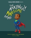 Cover: The Amazingly Awesome Amani - Mascot Books