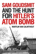 Cover: Sam Goudsmit and the Hunt for Hitler's Atom Bomb - Prometheus Books