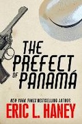 Cover: The Prefect of Panama - Post Hill Press