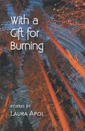 Cover: With a Gift for Burning - Finishing Line Press