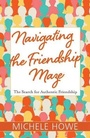 Cover: Navigating the Friendship Maze - Hendrickson Publishers Inc