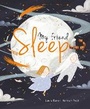 Cover: My Friend Sleep - Words & Pictures