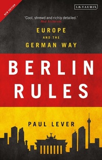 Enlarge image Cover: Berlin Rules - I.B. Tauris