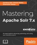Cover: Mastering Apache Solr 7.x - Packt Publishing
