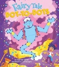 Cover: Fairy Tale Dot-To-Dots - Arcturus Editions