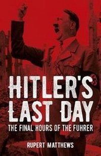 Abbildung von: Hitler's Last Day - Arcturus Editions