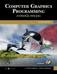 Enlarge image Cover: Computer Graphics Programming in OpenGL with JAVA - Mercury Learning & Information