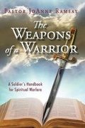 Cover: The Weapons of a Warrior - Fruitbearer Publishing, LLC