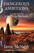 Cover: Dangerous Ambitions - Soapbox Rising Press