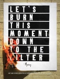 Enlarge image Cover: Let's Burn This Moment Down to the Filter - Cameron & Company Inc