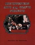 Cover: Southwestern Arts and Crafts Projects, Ages 5-12 - Sunstone Press