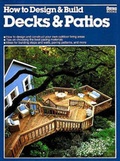 Cover: How to Design and Build Decks and Patios - Ortho Books
