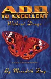Enlarge image Cover: ADD to Excellent without Drugs - Blue Bird Publishing