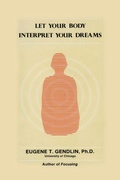 Cover: Let Your Body Interpret Your Dreams - Chiron Publications