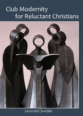 Cover: Club Modernity for Reluctant Christians - Ecumenical Press