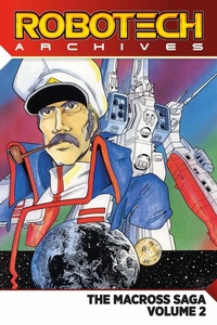 Enlarge image Cover: Robotech Archives: Macross Saga Volume 2 - Titan Comics