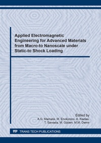 Abbildung von: Applied Electromagnetic Engineering for Advanced Materials from Macro-to Nanoscale under Static-to Shock Loading - Trans Tech Publications Ltd