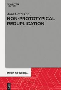 Enlarge image Cover: Non-Prototypical Reduplication - De Gruyter Mouton