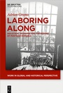 Cover: Laboring Along - De Gruyter Oldenbourg