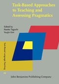 Cover: Task-Based Approaches to Teaching and Assessing Pragmatics - John Benjamins Publishing Co