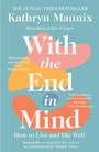 Cover: With the End in Mind - William Collins