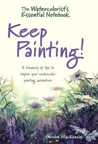 Abbildung von: The Watercolorist's Essential Notebook - Keep Painting! - North Light Books