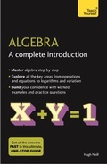 Cover: Algebra: A Complete Introduction - Teach Yourself