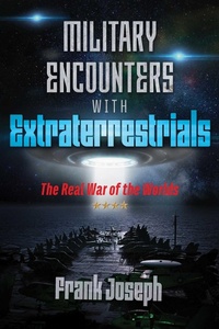 Enlarge image Cover: Military Encounters with Extraterrestrials - Bear & Company
