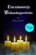 Cover: &Uuml;berarbeitete Neuauflage. Eine schummrige Weihnachtsgeschichte - epubli
