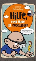Cover: Hilfe, mein Mann ist Modellbauer - tredition