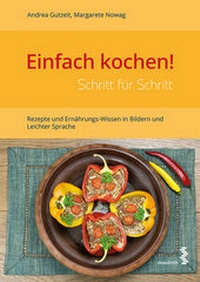 Abbildung von: Einfach kochen! Schritt für Schritt - Facultas / Maudrich