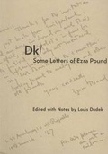 Cover: Dk / Some Letters of Ezra Pound - DC Books,Canada