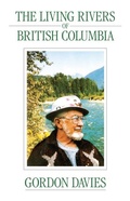 Cover: Living Rivers of British Columbia, The - Ronsdale Press