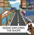 Cover: KEENO EXPLORES THE SHOPS - Pack Leader Publications