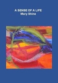 Cover: A Sense of a Life - Swan Press