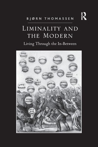 Enlarge image Cover: Liminality and the Modern - Routledge