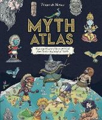 Abbildung von: Myth Atlas - Alison Green Books