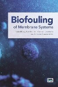Enlarge image Cover: Biofouling of Membrane Systems - IWA Publishing