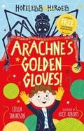 Cover: Arachne's Golden Gloves! - Sweet Cherry Publishing