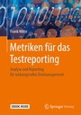 Cover: Metriken für das Testreporting - Springer Vieweg